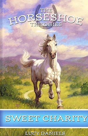 Seller image for Sweet Charity The Horseshoe Trilogies : Book 3 : for sale by Sapphire Books