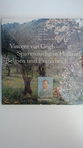 Seller image for Vincent van Gogh, Spurensuche in Holland, Belgien und Frankreich, for sale by Antiquariat Maiwald