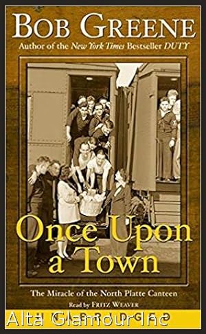 Seller image for ONCE UPON A TOWN: THE MIRACLE OF THE NORTH PLATTE CANTEEN (Audio Cassette) for sale by Alta-Glamour Inc.