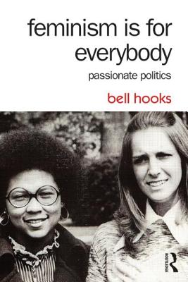 Imagen del vendedor de Feminism Is for Everybody: Passionate Politics (Paperback or Softback) a la venta por BargainBookStores