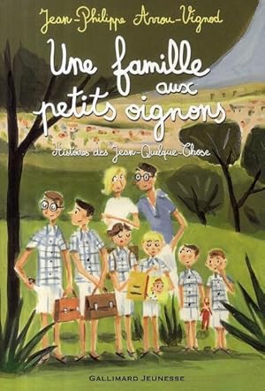 Image du vendeur pour histoires des Jean-Quelque-Chose ; une famille aux petits oignons mis en vente par Chapitre.com : livres et presse ancienne