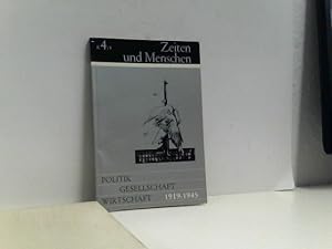 Politik - Gesellschaft - Wirtschaft im 20. Jahrhundert. Von 1919-1945, Bd 4/1