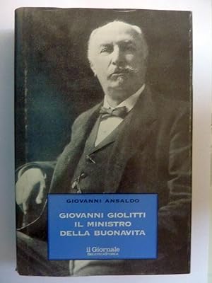 Seller image for GIOVANNI GIOLITTI IL MINISTRO DELLA BUONAVITA for sale by Historia, Regnum et Nobilia