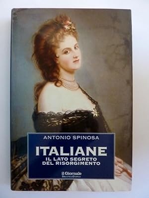 ITALIANE. IL LATO SEGRETO DEL RISORGIMENTO