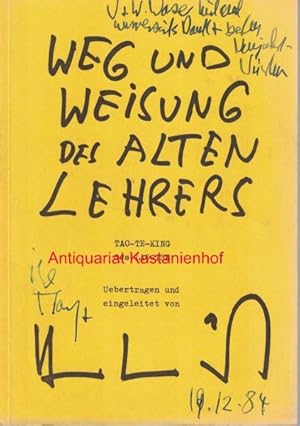 Weg und Weisung des alten Lehrers,Tao-Te-King des Lao-Tse,