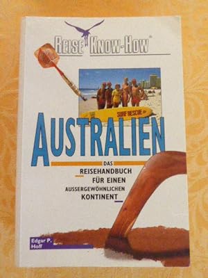 Seller image for Australien. Reise Know-How. Das Reisehandbuch für einen aussergewöhnlichen Kontinent. TB for sale by Deichkieker Bücherkiste