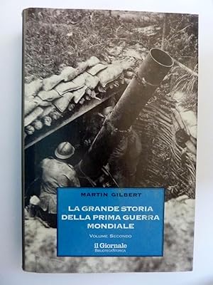 Immagine del venditore per LA GRANDE STORIA DELLA PRIMA GUERRA MONDIALE Volume Primo e Secondo venduto da Historia, Regnum et Nobilia