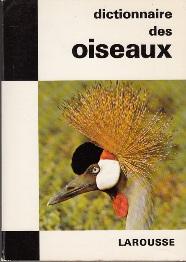 Immagine del venditore per dictionnaire des oiseaux. venduto da Buchversand Joachim Neumann