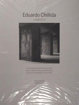 Edouardo Chillida. Werkverzeichnis der Skulpturen - Band 1. Catalogue Raisonné of Sculpture I (19...