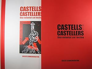 Imagen del vendedor de CASTELLS I CASTELLERS. UNA VOLUNTAT COL.LECTIVA. EDICI COMMEMORATIVA. a la venta por Costa LLibreter