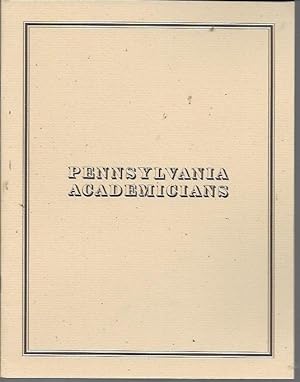 Imagen del vendedor de Pennsylvania Academicians (March 10 - April 8, 1973) a la venta por Bookfeathers, LLC