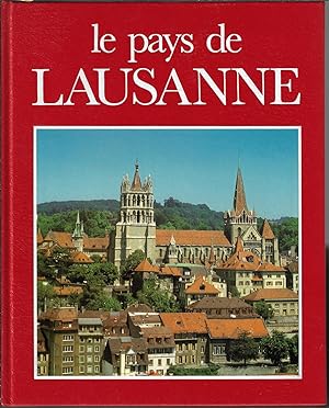 Le Pays de Lausanne (Collection "Magies d'images") (French Edition)