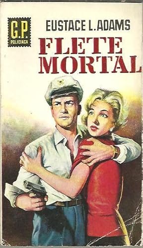 Seller image for FLETE MORTAL. for sale by Librera Javier Fernndez