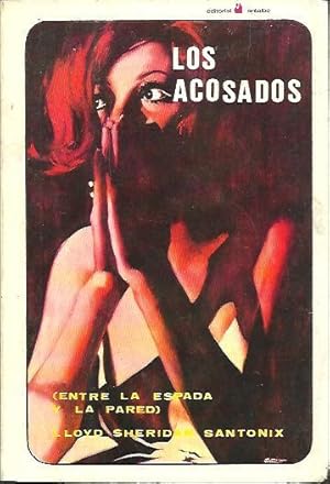 Imagen del vendedor de LOS ACOSADOS. ENTRE LA ESPADA Y LA PARED. a la venta por Librera Javier Fernndez