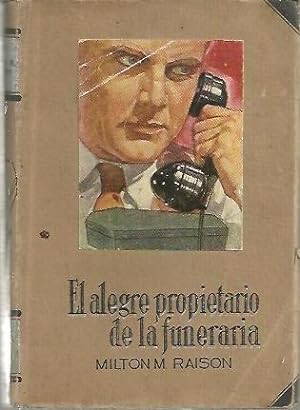 Image du vendeur pour EL ALEGRE PROPIETARIO DE LA FUNERARIA. mis en vente par Librera Javier Fernndez