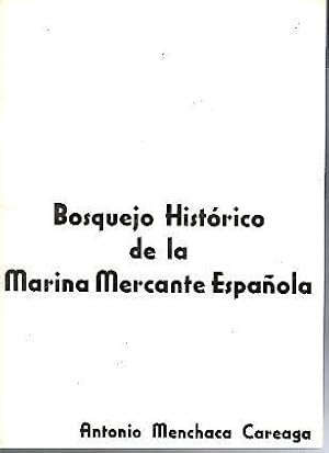 Imagen del vendedor de BOSQUEJO HISTORICO DE LA MARINA MERCANTE ESPAOLA. a la venta por Librera Javier Fernndez