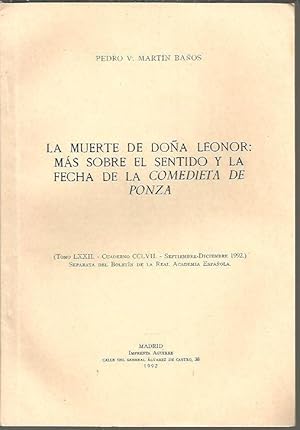 Imagen del vendedor de LA MUERTE DE DOA LEONOR. MAS SOBRE EL SENTIDO Y LA FECHA DE LA COMEDIETA DE PONZA. a la venta por Librera Javier Fernndez