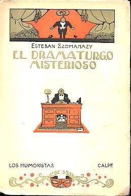 Seller image for EL DRAMATURGO MISTERIOSO. for sale by Librera Javier Fernndez