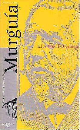 Imagen del vendedor de MURGUIA E LA VOZ DE GALICIA. a la venta por Librera Javier Fernndez