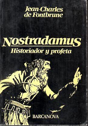 Seller image for NOSTRADAMUS, HISTORIADOR Y PROFETA. for sale by Librera Javier Fernndez