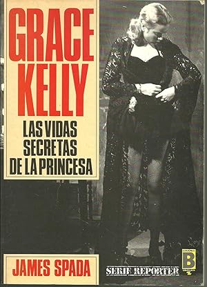 Seller image for GRACE KELLY. LAS VIDAS SECRETAS DE LA PRINCESA. for sale by Librera Javier Fernndez