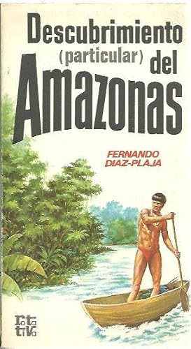 Imagen del vendedor de DESCUBRIMIENTO (PARTICULAR) DEL AMAZONAS. a la venta por Librera Javier Fernndez