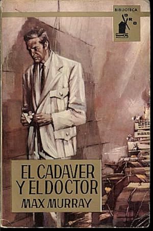 Imagen del vendedor de EL CADAVER Y EL DOCTOR. a la venta por Librera Javier Fernndez