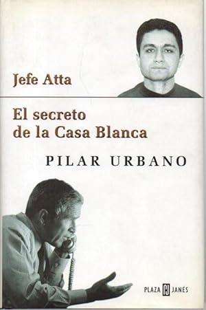 Bild des Verkufers fr JEFE ATTA. EL SECRETO DE LA CASA BLANCA. zum Verkauf von Librera Javier Fernndez