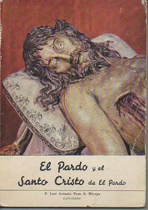 Seller image for EL PARDO Y EL SANTO CRISTO DE EL PARDO. BOSQUEJO HISTORICO. for sale by Librera Javier Fernndez