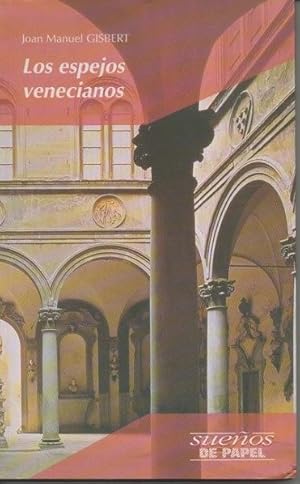 Imagen del vendedor de LOS ESPEJOS VENECIANOS. a la venta por Librera Javier Fernndez