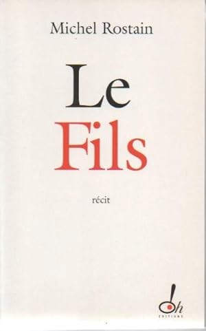 Image du vendeur pour LE FILS. RECIT. mis en vente par Librera Javier Fernndez