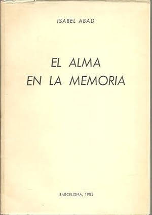 Imagen del vendedor de EL ALMA EN LA MEMORIA. a la venta por Librera Javier Fernndez