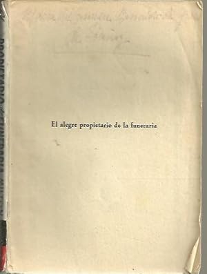 Image du vendeur pour EL ALEGRE PROPIETARIO DE LA FUNERARIA. mis en vente par Librera Javier Fernndez