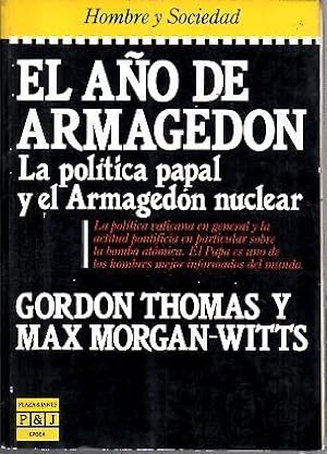 Imagen del vendedor de EL AO DE ARMAGEDON. LA POLITICA PAPAL Y EL ARMAGEDON NUCLEAR. a la venta por Librera Javier Fernndez