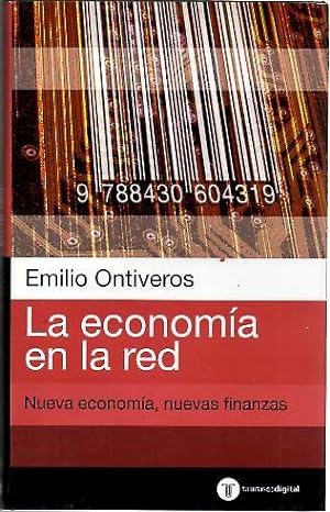Imagen del vendedor de LA ECONOMIA EN LA RED. NUEVA ECONOMIA, NUEVAS FINANZAS. a la venta por Librera Javier Fernndez