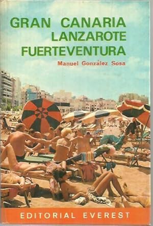 Imagen del vendedor de GRAN CANARIA. LANZAROTE. FUERTEVENTURA. a la venta por Librera Javier Fernndez