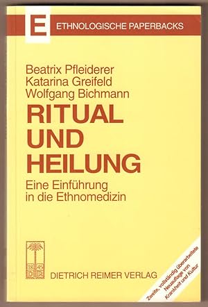 Bild des Verkufers fr Ritual und Heilung. Eine Einfhrung in die Ethnomedizin. (= Ethnologische Paperbacks). zum Verkauf von Antiquariat Neue Kritik