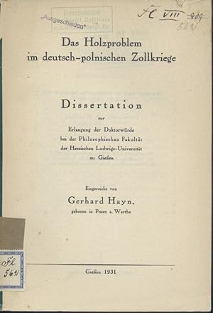 Das Holzproblem im deutsch-polnischen Zollkriege. Dissertation.