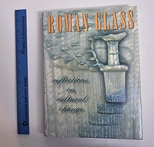 Seller image for Roman Glass: Reflections on Cultural Change for sale by Mullen Books, ABAA