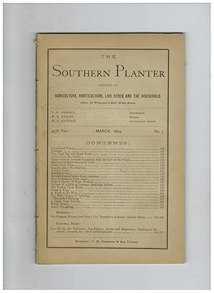 THE SOUTHERN PLANTER, DEVOTED TO AGRICULTURE, HORTICULTURE, LIVE STOCK AND THE HOUSEHOLD. March, ...