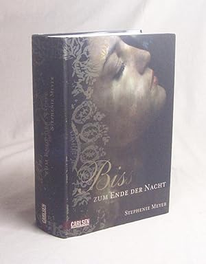 Seller image for Biss zum Ende der Nacht / Stephenie Meyer. Aus dem Engl. von Sylke Hachmeister for sale by Versandantiquariat Buchegger