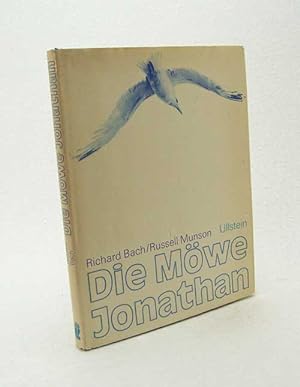 Seller image for Die Mwe Jonathan / Richard Bach erzhlt. Russell Munson fotografiert. [Ins Dt. bertr. von Jeannie Ebner] for sale by Versandantiquariat Buchegger