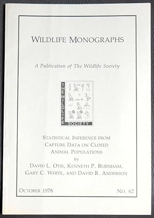 Imagen del vendedor de Statistical Inference From Capture Data on Closed Animal Populations (Wildlife Monographs October 1978, No. 62) a la venta por GuthrieBooks