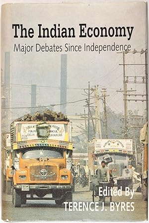 Seller image for The Indian Economy: Major Debates Since Independence for sale by Firefly Bookstore