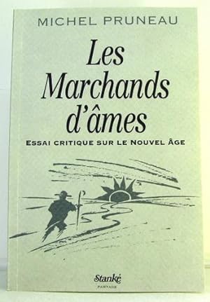 Seller image for Les Marchands D'Ame : Essai Critique pour la Fin du Nouvel Age for sale by Livres Norrois