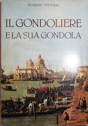 Seller image for Il Gondoliere E La Sua Gondola for sale by Derringer Books, Member ABAA