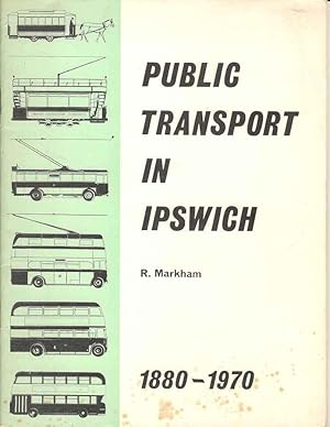 Image du vendeur pour Public Transport in Ipswich 1880 -1970 mis en vente par Joy Norfolk, Deez Books