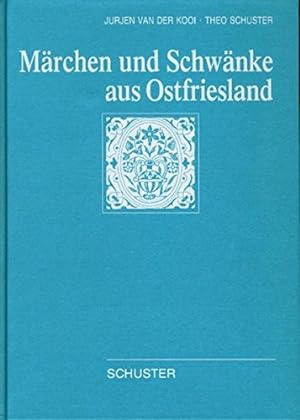Märchen und Schwänke aus Ostfriesland : [im Rahmen des Forschungsprojekts LETT 4, N 35: Historisc...