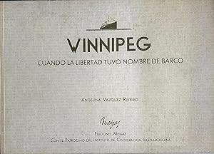 Winnipeg. Cuando la libertad tuvo nombre de barco. Presentación Guadalupe Ruíz Giménez