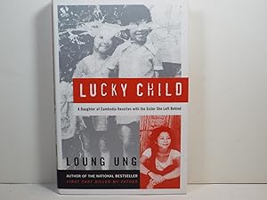 Bild des Verkufers fr Lucky Child: A Daughter of Cambodia Reunites with the Sister She Left Behind zum Verkauf von Gene The Book Peddler